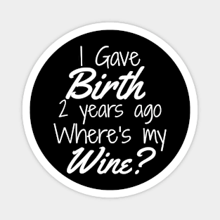 2Nd Birthday  For Mom Son Daughter 2 Year Old  Wine Magnet